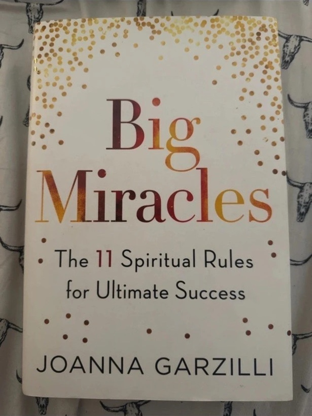HarperOne Big Miracles: The 11 Spiritual Rules for Ultimate Success Book